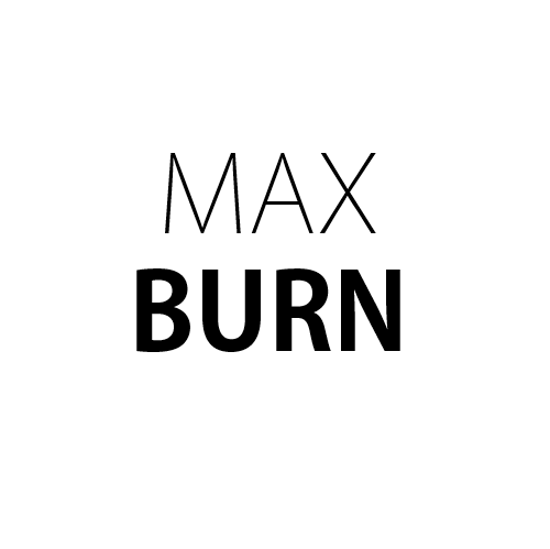 MAX BURN